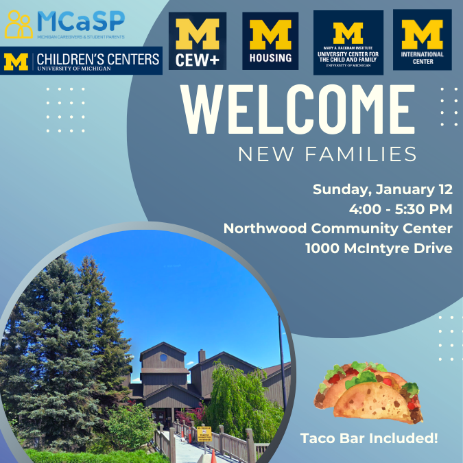 Flyer for an event titled "Welcome New Families" at Northwood Community Center on January 12, 4:00-5:30 PM, featuring a taco bar. 